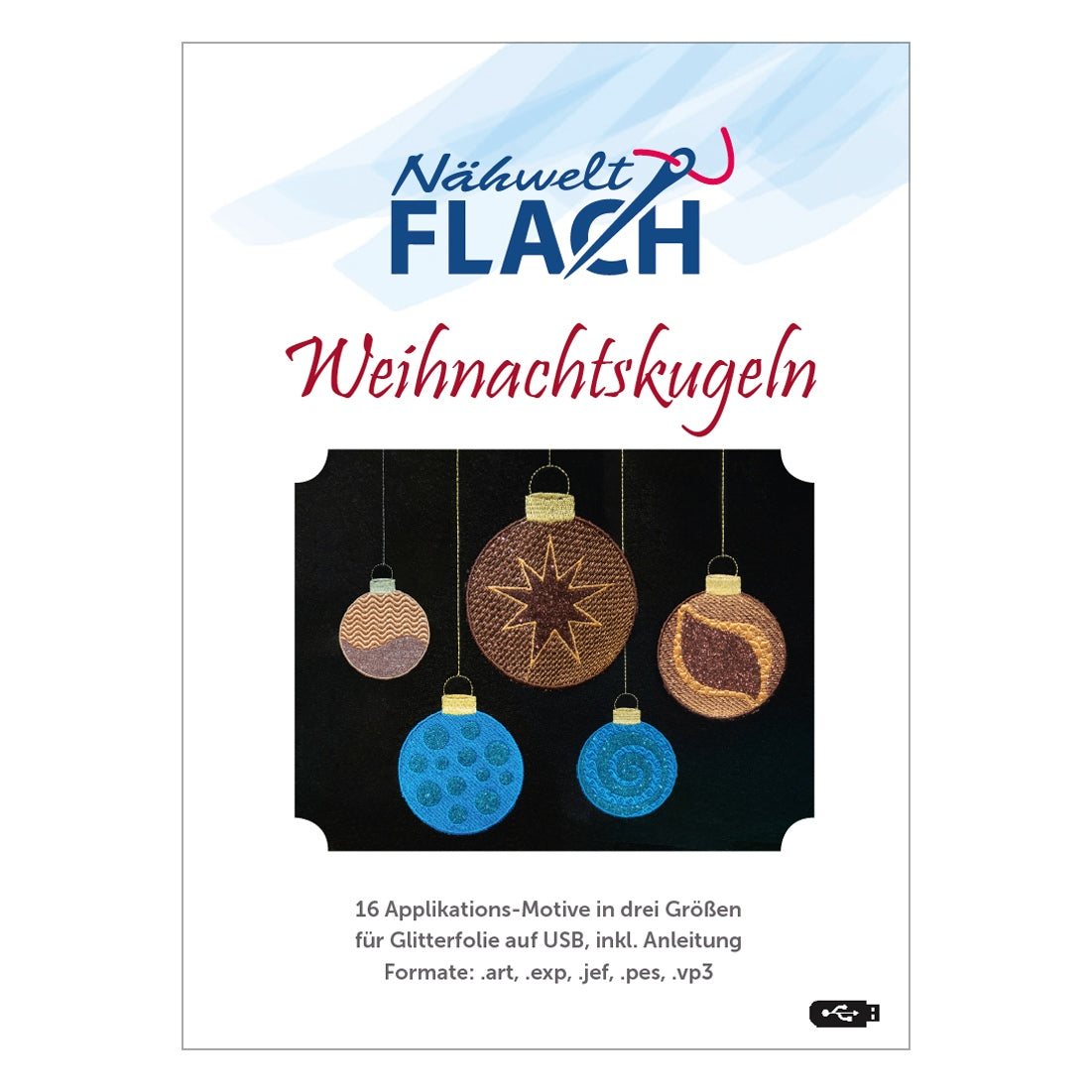 Nähwelt Flach Stickmuster USB "Weihnachtskugeln" (16 Applikations-Motive)
