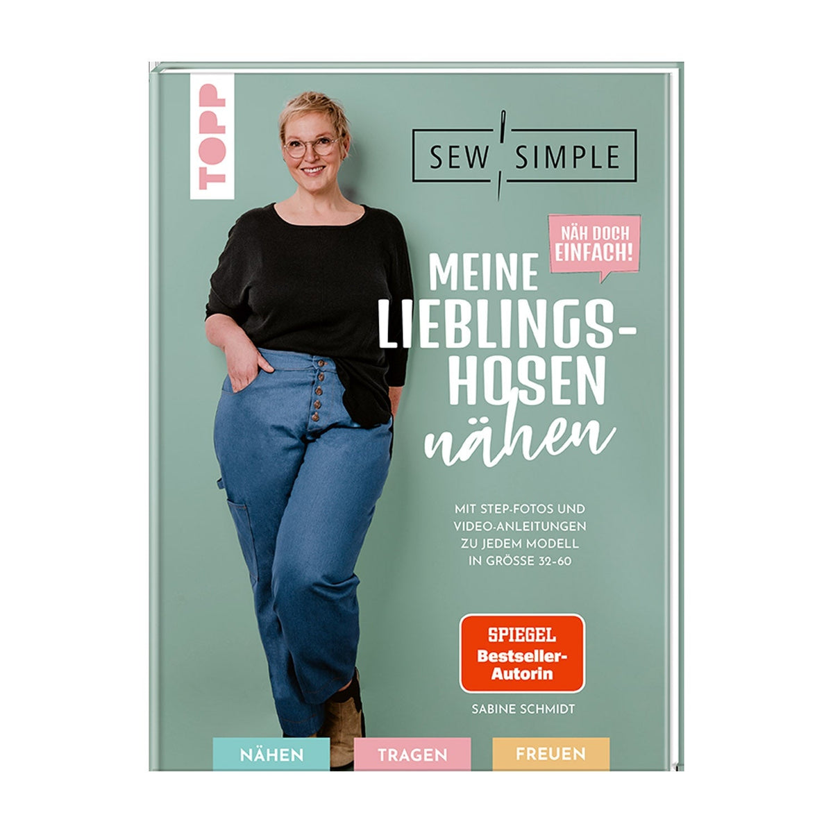 Topp Meine Lieblingshosen nähen (Größen 32 - 60)