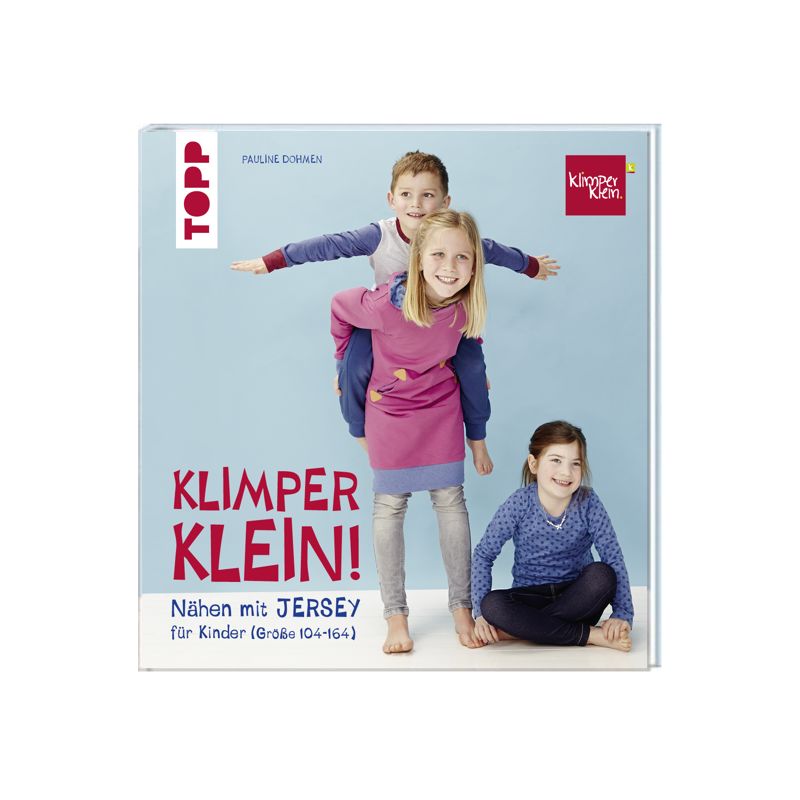 Topp Klimperklein! Nähen mit Jersey für Kinder (Größe 104-164)