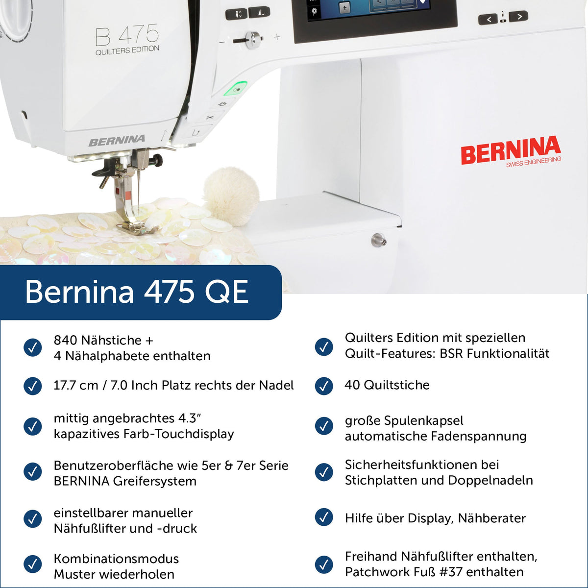 Bernina 475 QE Näh-und Quiltmaschine mit Vollschaftfüßchen