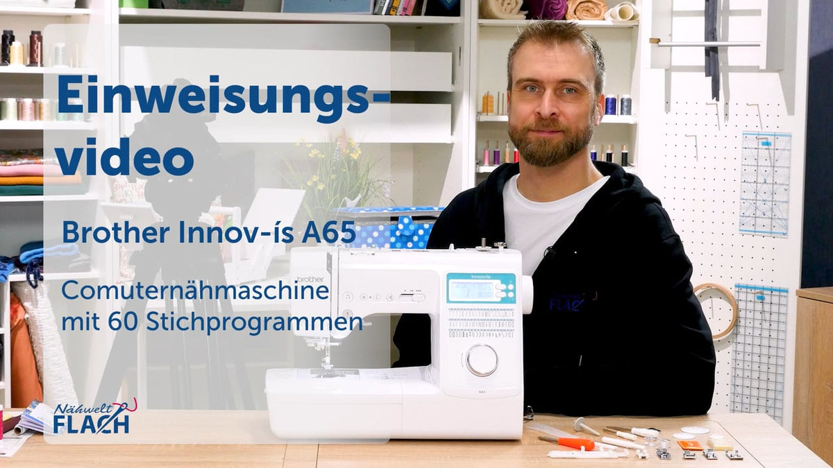 Einweisungsvideos - Brother Innov-is A65 Computer Nähmaschine