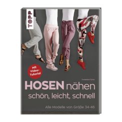 Topp Hosen nähen - schön, leicht, schnell