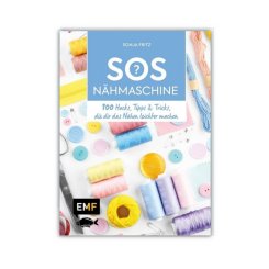 SOS Nähmaschine - 100 Hacks, Tipps & Tricks