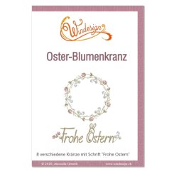 Windesign Stickmuster CD Oster-Blumen-Kranz (8 Stickmuster)