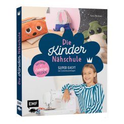 EMF Die Kindernähschule - Lieblingshelden nähen