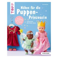 Topp  Nähen für die Puppen-Prinzessin (Puppengrößen 30-35 cm/ 40-46 cm)