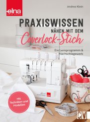 Elna Praxiswissen - nähen mit der Coverlock-Stich