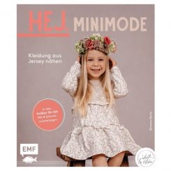 EMF HEJ. Minimode - Kleidung aus Jersey nähen (für Babys &amp; Kleinkinder/G: 50-104)
