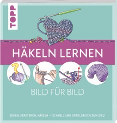 Topp "Häkeln lernen - Bild für Bild"