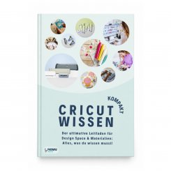 Pauwau inspired "Cricut Wissen Kompakt" (2. Aufllage) von Melanie Bernitzky