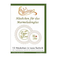 Windesign Stickmuster CD "Häubchen für`s Marmeladenglas" Lacetechnik (12 Designs)