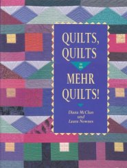 Quilts, Quilts und noch mehr Quilts!