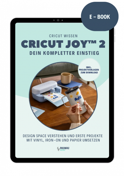 Cricut Joy™ 2 – Dein kompletter Einstieg (Ebook)