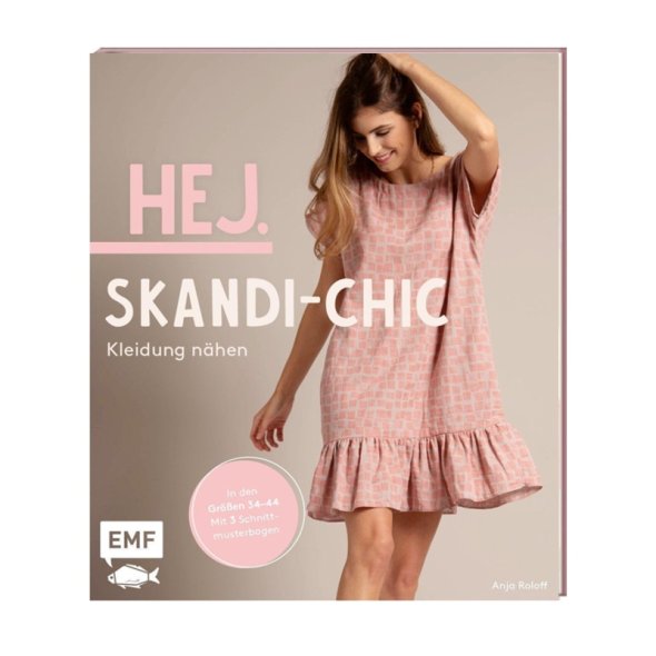 EMF HEJ. Skandi-Chic - Kleidung nähen