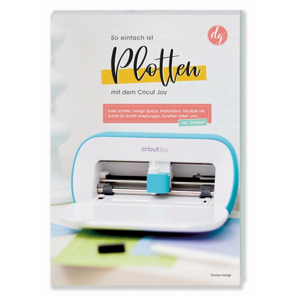 So einfach ist Plotten mit dem Cricut Joy