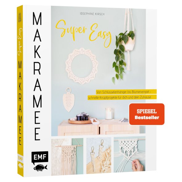 EMF Makramee super easy - von Schlüsselanhänger bis Blumenampel