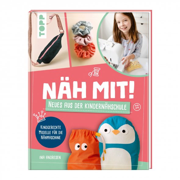 Topp "Näh Mit! - Neues aus der Kindernähschule" - Ina Andersen