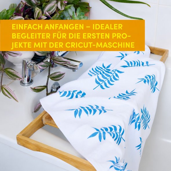 Topp "Cricut DIYs Projekte für Plotterverrückte" von Paula Milner