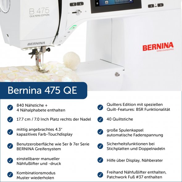 Bernina 475 QE Näh-und Quiltmaschine - jetzt mit Vollschaftfüßchen