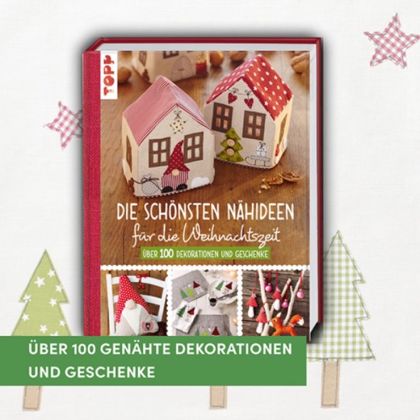 Topp "Die schönsten Nähideen für die Weihnachtszeit" - Gudrun Schmitt
