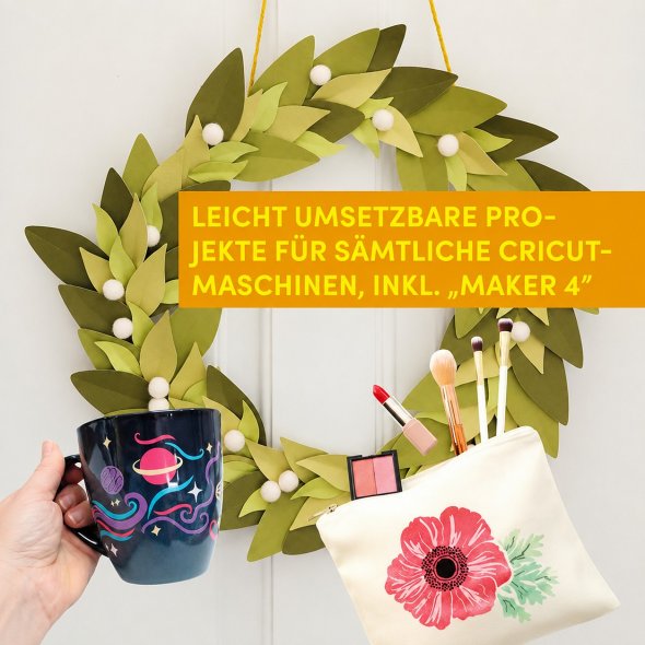Topp "Cricut DIYs Projekte für Plotterverrückte" von Paula Milner